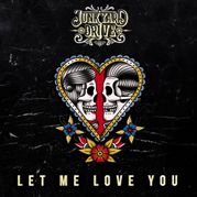 Junkyrad Drive - Let Me Love You